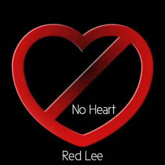 No Heart by Red Lee