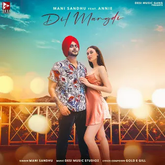 Dil Mangdi by Mani Sandhu