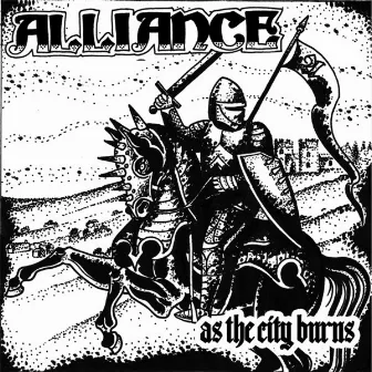 As the City Burns by Alliance