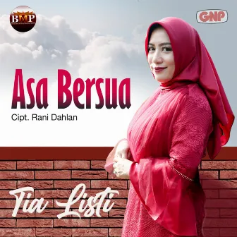 Asa Bersua by Tia Listi