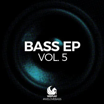 Weplay - Bass EP, Vol. 5 by Diage