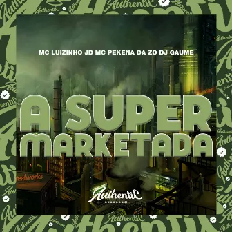 A Super Marketada by DJ Gaume