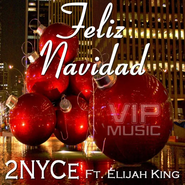 Feliz Navidad (feat. Elijah King)