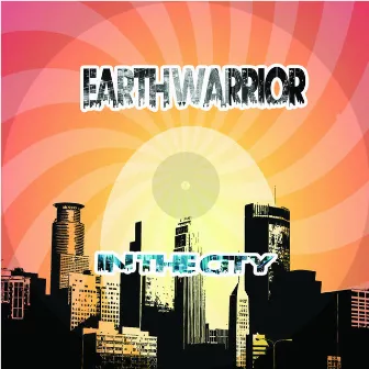 In The City-Single by Earth Warrior