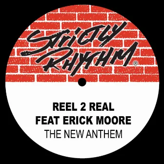 The New Anthem (feat. Erick Moore) by Reel 2 Real