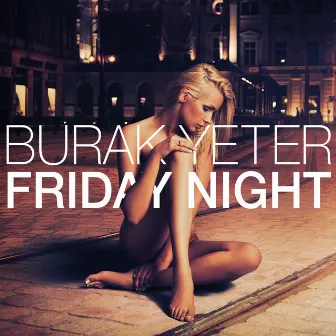 Friday Night by Burak Yeter