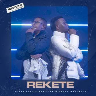 Rekete (Praise Anthem) by Julian King