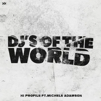 Dj's of the World by Michele Adamson