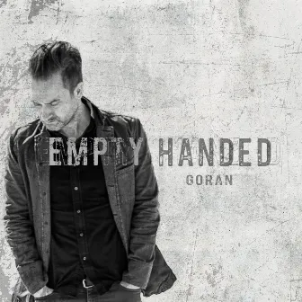 Empty Handed by Goran