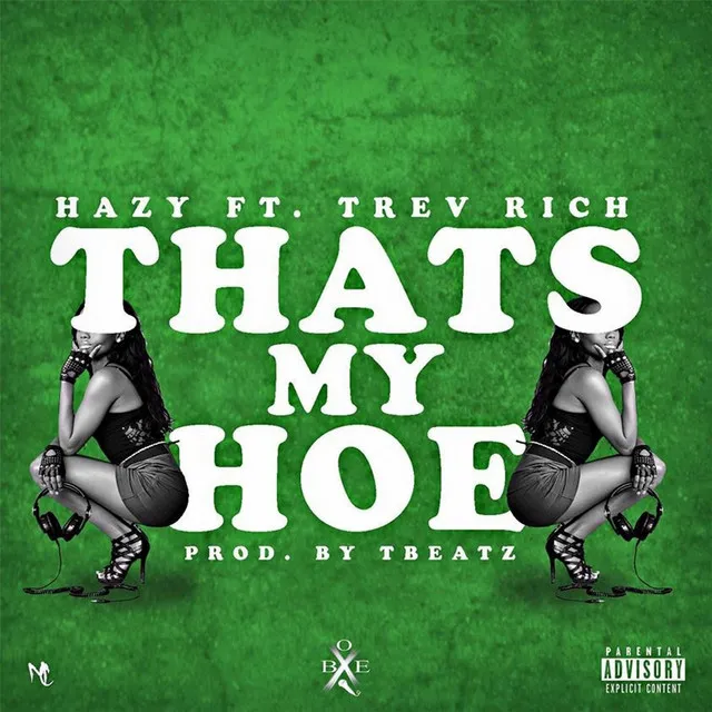 Thats My Hoe (feat. Trev Rich)