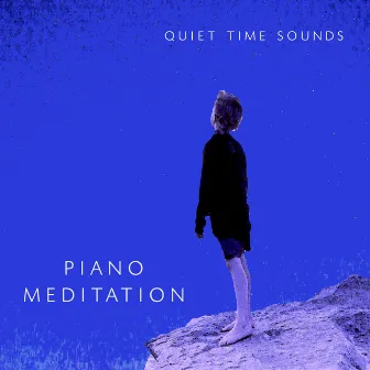 Piano Meditation (Quiet Time Sounds) by Meditation Piano