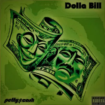 Petty Cash by Dolla Bill