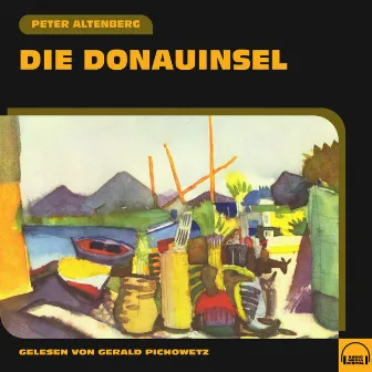 Die Donauinsel by Peter Altenberg