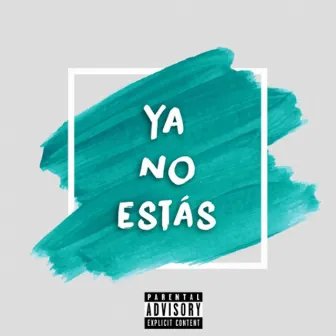 Ya No Estás by Tatemusik