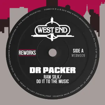 Do It To The Music (Dr Packer Rework) by Raw Silk