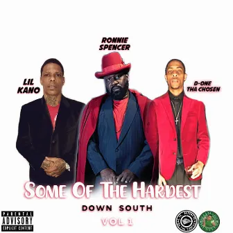 Some of the Hardest Down South Vol.1 by Ronnie Spencer