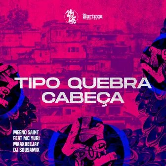 Tipo Quebra Cabeça by DJ SOUSA MIX