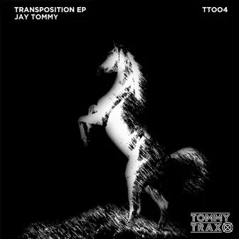 Transposition EP by Jay Tommy