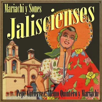 Mariachi y Sones Jaliscienses by Pepe Gutiérrez