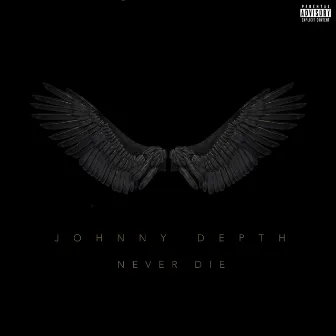 Never Die by Johnny Depth