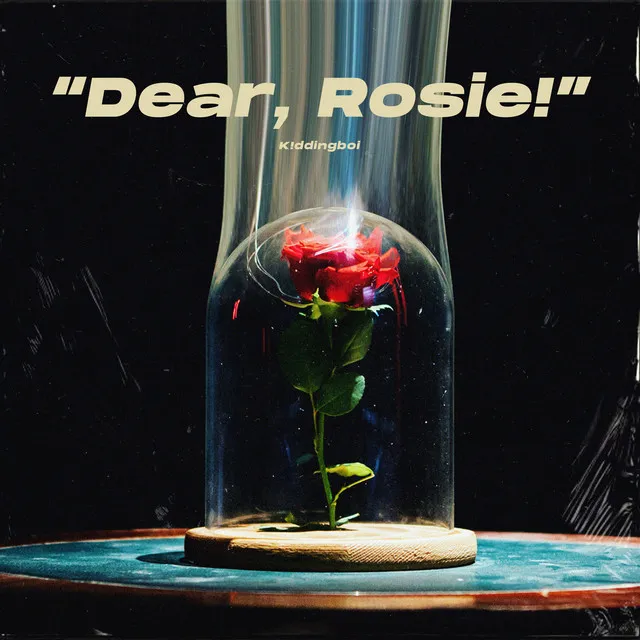 Dear Rosie