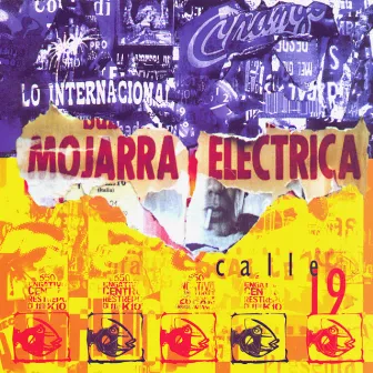 Calle 19 by Mojarra Electrica