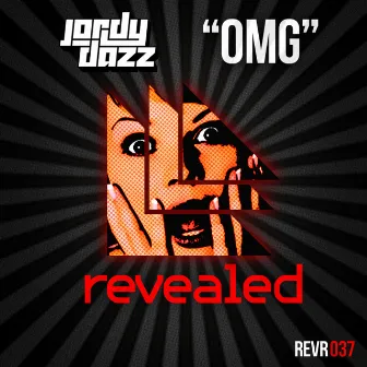 OMG by Jordy Dazz