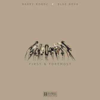 First & Foremost (feat. Blue Nova) by Barry Bondz