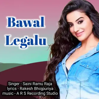 Bawal Legalu by Saini Ramu Raja