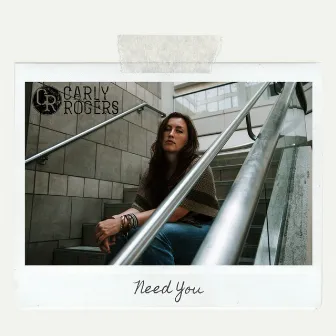 Need You by Carly Rogers