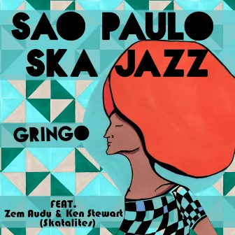 Gringo by São Paulo Ska Jazz