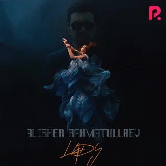 Lady (Remix) by Alisher Rahmatullayev