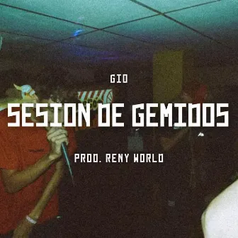 Sesión de Gemidos by Gio