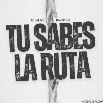 Tu Sabes la Ruta by Nacho G Flow