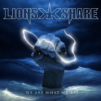 We Are What We Are by Lion's Share