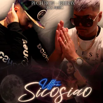 ULTRA SICOSIAO by Puch Flow