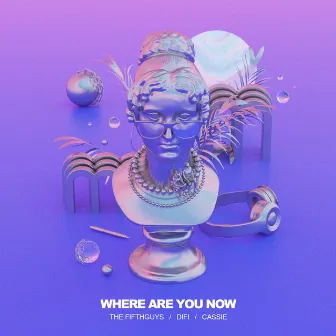 Where Are You Now by CASSIE