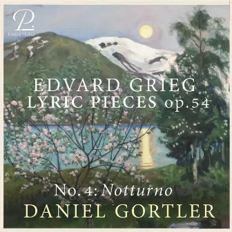 Grieg: 6 Lyric Pieces, Op. 54, No. 4: Notturno by Daniel Gortler