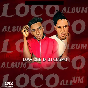 Loco Album by DJ Cosmo