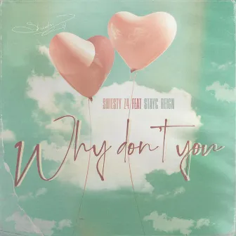 Why Don't You by CHXNDLER