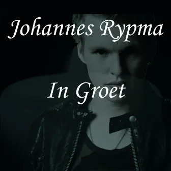 In Groet by Johannes Rypma