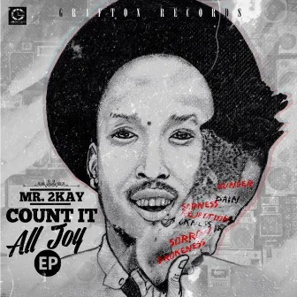 Count It All Joy by Mr. 2Kay