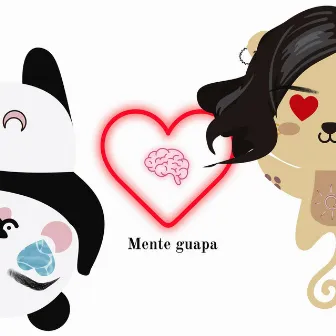 Mente Guapa by Kevin & Karla