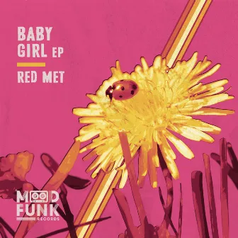 Baby Girl EP by Red Met