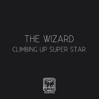 Climbing up Super Star by The Wizard