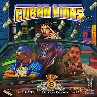 Cuban Links (feat. Lecta & TA) by Dutch Da Don