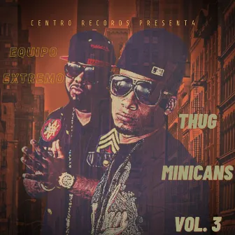 Thug Minicans (Vol. 3) by Equipo Extremo