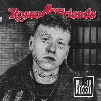 Rosso & Friends by Roberto Rosso