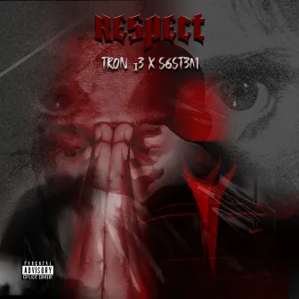 Respect by S6ST3M