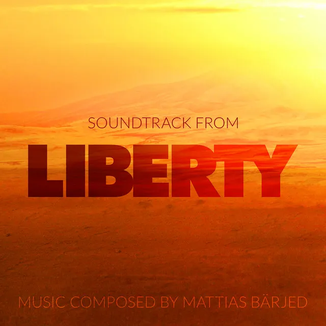 Liberty (Music from the TV Series ”Liberty”)